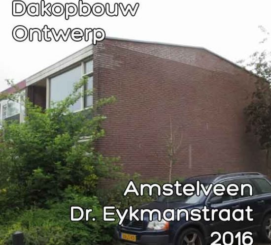 Dr Eykmanstraat 32 dakopbouw
