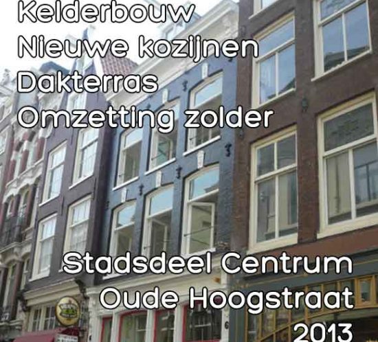 Hoogstraat, Oude omgevingsvergunning kelderbouw en omzetting zolder
