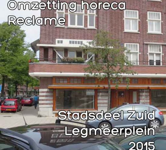 Legmeerplein omgevingsvergunning omzetting kantoor naar horeca