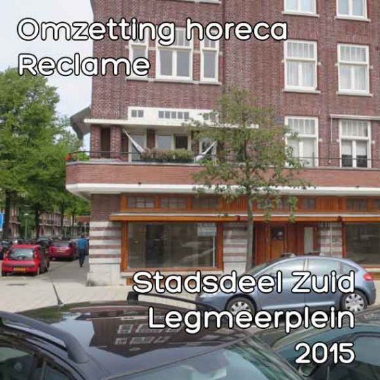 Legmeerplein omgevingsvergunning omzetting kantoor naar horeca