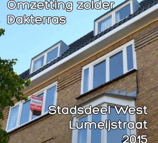 Lumeijstraat bouwvergunning omzetting zolder dakterras