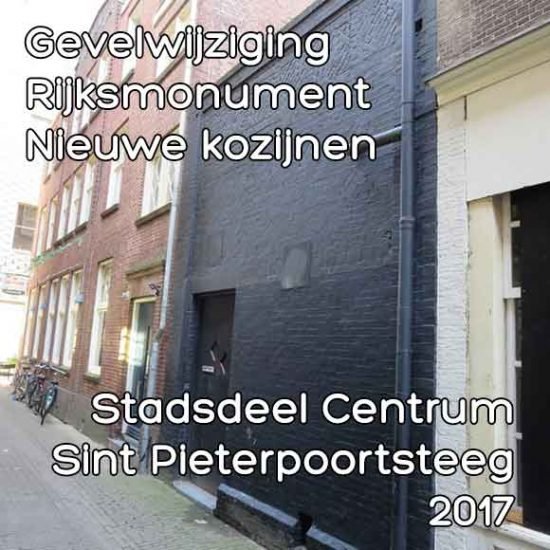 Sint Pieterpoortsteeg monumentenvergunning gevelwijziging nieuwe kozijnen