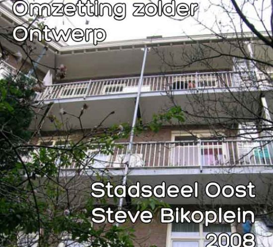 Bikoplein 9, Steve omzetting zolder